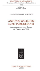 E-book, Antonio Gallonio scrittore di santi : agiografia nella Roma di Clemente VIII, L.S. Olschki