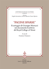 E-book, "Pagine sparse" : il carteggio di Giuseppe Martucci nei documenti d'archivio del Royal College of Music, L.S. Olschki