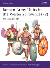 eBook, Roman Army Units in the Western Provinces (2) : 3rd Century AD, Osprey Publishing