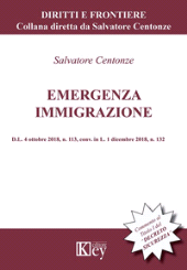 eBook, Emergenza immigrazione : D.L. 4 ottobre 2018, n. 113, conv. in L. 1 dicembre 2018, n. 132, Centonze, Salvatore, Key editore