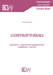 E-book, I contratti reali : deposito - sequestro conservativo - comodato - mutuo, Key editore