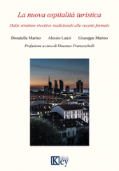 E-book, La nuova ospitalità turistica : dalle strutture ricettive tradizionali alle recenti formule, Marino, Donatella, Key editore