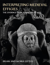 E-book, Interpreting Medieval Effigies : The evidence from Yorkshire to 1400, Oxbow Books