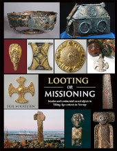 E-book, Looting or Missioning : Insular and Continental Sacred Objects in Viking Age Contexts in Norway, Oxbow Books