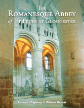 E-book, The Romanesque Abbey of St Peter at Gloucester, Oxbow Books