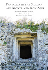 eBook, Pantalica in the Sicilian Late Bronze and Iron Ages : Excavations of the Rock-cut Chamber Tombs by Paolo Orsi from 1895 to 1910, Oxbow Books