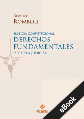eBook, Justicia constitucional, derechos fundamentales y tutela judicial, Palestra Editores
