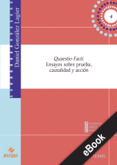 eBook, Quaestio Facti : Ensayos sobre prueba, causalidad y acción, Palestra Editores