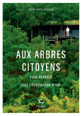 E-book, Aux arbres citoyens : Pour renouer avec l'écosystème Terre, Paulsen