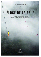 E-book, Eloge de la peur : A l'usage des aventuriers et des baroudeurs du quotidien, Paulsen