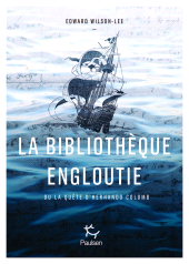 E-book, La Bibliothèque engloutie : La quête idéale du fils de Christophe Colomb, Paulsen