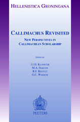 eBook, Callimachus Revisited : New Perspectives in Callimachean Scholarship, Peeters Publishers