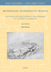 E-book, Archeologie, patrimoine et archives : Les fouilles anciennes a Ras Shamra et a Minet el-Beida II, Peeters Publishers