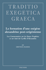 E-book, La Formation d'une exegese alexandrine post-origenienne : Les Commentaires sur les Douze Prophetes et sur Isaie de Cyrille d'Alexandrie, Peeters Publishers