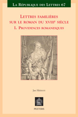 eBook, Lettres familieres sur le roman du XVIIIe siecle : I. Providences romanesques, Peeters Publishers