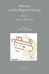 E-book, Pessinus and Its Regional Setting : Work in 2009-2013, Peeters Publishers