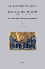 E-book, Preaching the Gospel to the Hellenes : The Life and Works of Gregory the Wonderworker, Peeters Publishers