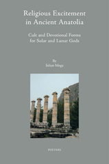 E-book, Religious Excitement in Ancient Anatolia : Cult and Devotional Forms for Solar and Lunar Gods, Peeters Publishers