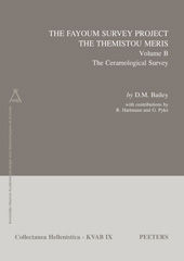 E-book, The Fayoum Survey Project : The Themistou Meris : The Ceramological Survey, Peeters Publishers