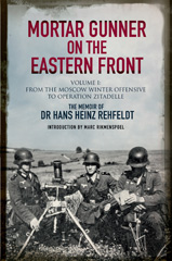 E-book, Mortar Gunner on the Eastern Front : From the Moscow Winter Offensive to Operation Zitadelle, Pen and Sword