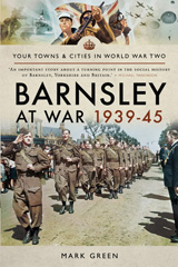 E-book, Barnsley at War 1939-45, Green, Mark, Pen and Sword