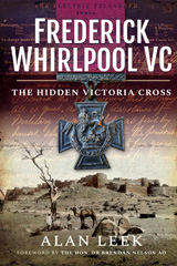 E-book, Frederick Whirlpool VC : The Hidden Victoria Cross, Leek, Alan, Pen and Sword