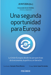 E-book, Una segunda oportunidad para Europa : La Unión Europea desde las perspectivas de la economía, la política y el derecho, Ediciones Pirámide