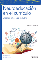 E-book, Neuroeducación en el currículo : Enseñar en el aula inclusiva, Ediciones Pirámide