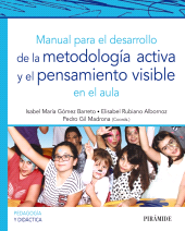 E-book, Manual para el desarrollo de la metodología activa y el pensamiento visible en el aula, Ediciones Pirámide