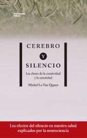 E-book, Cerebro y silencio : Las claves de la creatividad y la serenidad, Plataforma Editorial