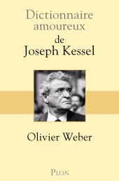 E-book, Dictionnaire amoureux de Joseph Kessel, Plon