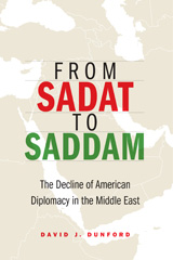 E-book, From Sadat to Saddam : The Decline of American Diplomacy in the Middle East, Potomac Books