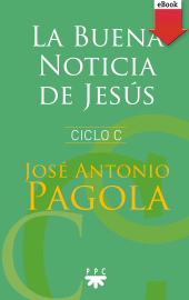 E-book, La buena noticia de Jesús. Ciclo C, PPC Editorial