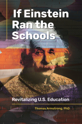 E-book, If Einstein Ran the Schools : Revitalizing U.S. Education, Praeger Publisher