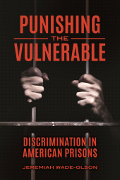 E-book, Punishing the Vulnerable : Discrimination in American Prisons, Praeger Publisher