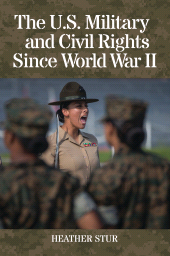 E-book, The U.S. Military and Civil Rights Since World War II, Praeger Publisher