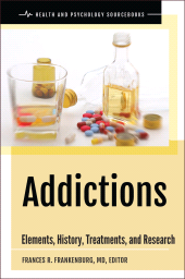 E-book, Addictions : Elements, History, Treatments, and Research, Praeger Publisher