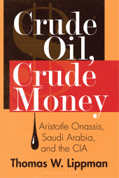 E-book, Crude Oil, Crude Money : Aristotle Onassis, Saudi Arabia, and the CIA, Praeger Publisher