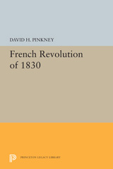 eBook, French Revolution of 1830, Pinkney, David H., Princeton University Press