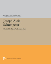 E-book, Joseph Alois Schumpeter : The Public Life of a Private Man, Princeton University Press