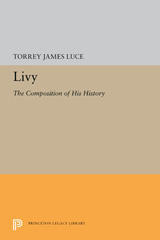 E-book, Livy : The Composition of His History, Luce, Torrey James, Princeton University Press