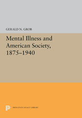 E-book, Mental Illness and American Society, 1875-1940, Princeton University Press