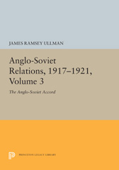 eBook, Anglo-Soviet Relations, 1917-1921 : The Anglo-Soviet Accord, Ullman, James Ramsey, Princeton University Press