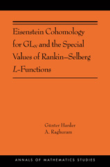 eBook, Eisenstein Cohomology for GLN and the Special Values of Rankin-Selberg L-Functions : (AMS-203), Harder, Günter, Princeton University Press