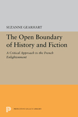 E-book, The Open Boundary of History and Fiction : A Critical Approach to the French Enlightenment, Gearhart, Suzanne, Princeton University Press