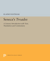 E-book, Seneca's Troades : A Literary Introduction with Text, Translation and Commentary, Princeton University Press