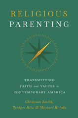E-book, Religious Parenting : Transmitting Faith and Values in Contemporary America, Smith, Christian, Princeton University Press