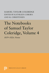 eBook, The Notebooks of Samuel Taylor Coleridge : 1819-1826: Notes, Coleridge, Samuel Taylor, Princeton University Press