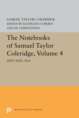 eBook, The Notebooks of Samuel Taylor Coleridge : 1819-1826: Text, Coleridge, Samuel Taylor, Princeton University Press