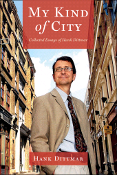 eBook, My Kind of City : Collected Essays of Hank Dittmar, Princeton University Press